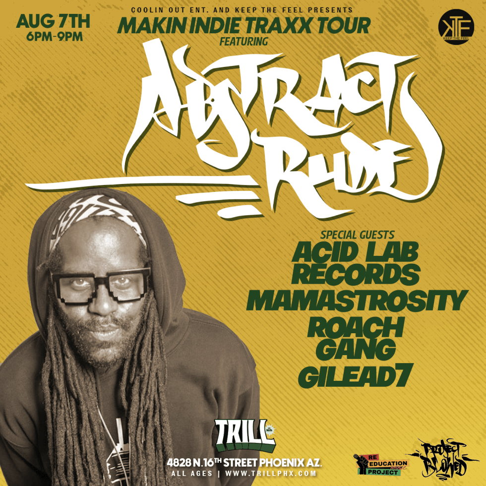 Don’t Miss Abstract Rude Live at Trill August 7th.