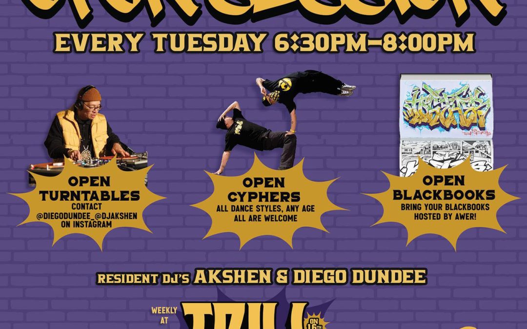 Open Sessions Every Tuesday Night with Furious Styles Crew at TRILL Shop